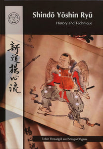 Shindo Yoshin Ryu - History and Technique
